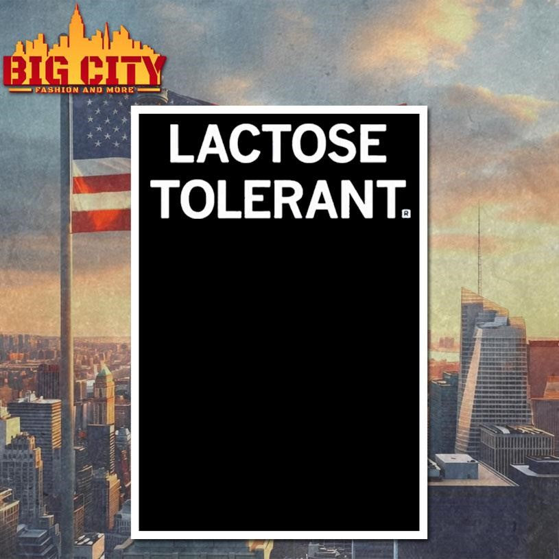 New Lactose Tolerant 2025 Shirt