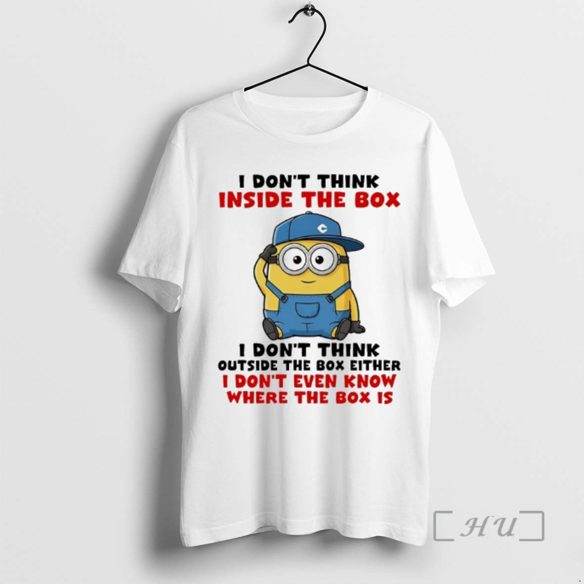 New Minion I Dont Think Inside The Box I Dont Think Outside The Box Either T-Shirts, Hoodie, Sweatshirt | CiraTrend.com