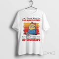 New Minions I Think Way Too Many People Have Been Drinking From The Fountain Of T-Shirts, Hoodie, Sweatshirt | CiraTrend.com