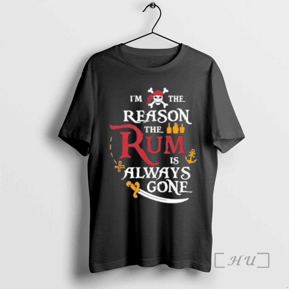 New Pirate Im The Reason The Rum Is Always Gone T-Shirts, Hoodie, Sweatshirt | CiraTrend.com