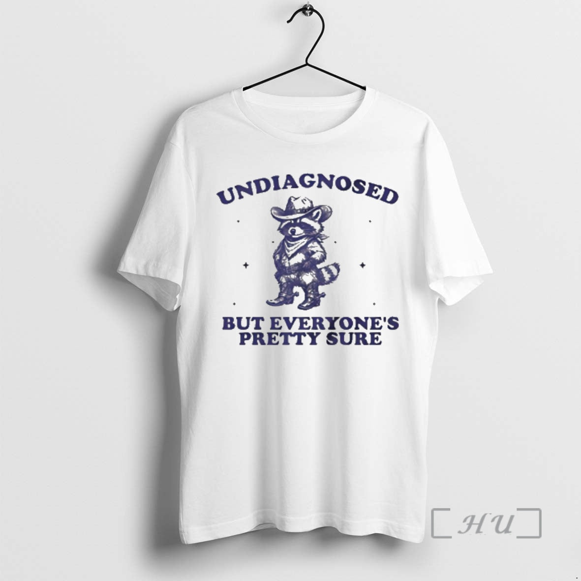 New Raccoon Cowboy Undiagnosed But Everyones Pretty Sure T-Shirts, Hoodie, Sweatshirt | CiraTrend.com