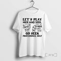 New Raccoon Lets Play Hide And Seek Ill Go Hide And You Go Seek Professional T-Shirts, Hoodie, Sweatshirt | CiraTrend.com