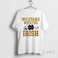 New We Stand With The Irish Robbed College Football Payoff T-Shirts, Hoodie, Sweatshirt | CiraTrend.com