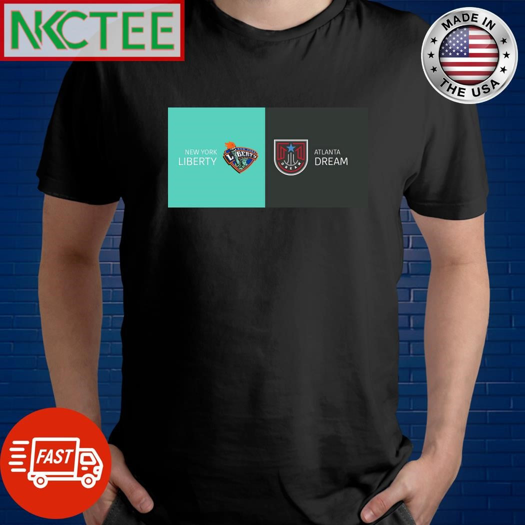 New York Liberty VS Atlanta Dream WNBA 24 June 2024 shirt