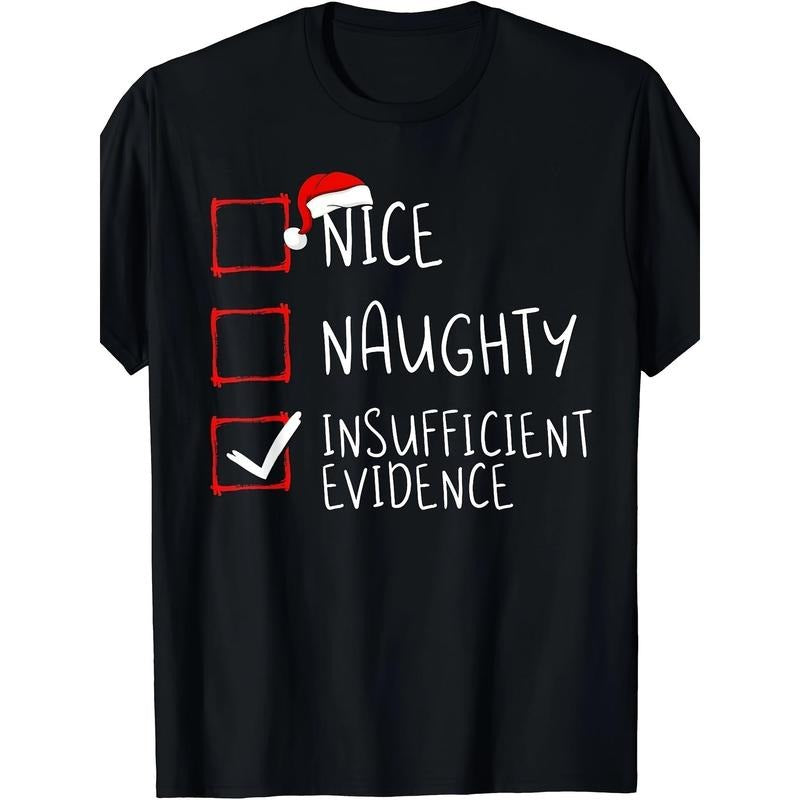 Nice naughty evidence not enough Santa Claus men's casual comfort T-shirt Made in USA Hoodie, Sweatshirt | CiraTrend.com