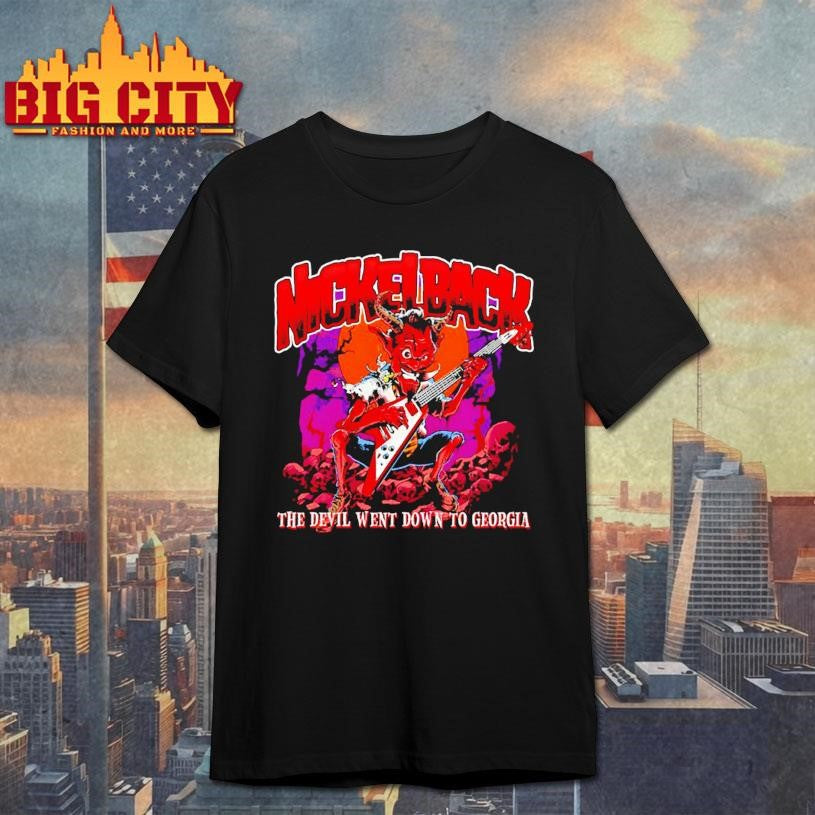 Nickelback The Devil Went Down To Georgia shirt