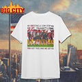 No Obistacle Can Stop You You Got This And We Got You Shirt