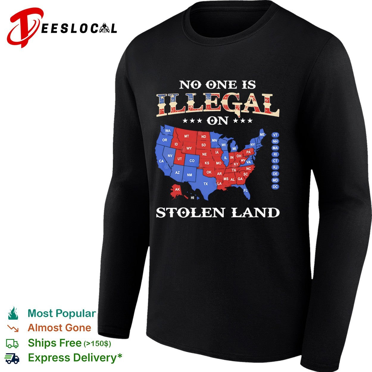 No One Is Illegal on Stolen Land USA map political activist shirt