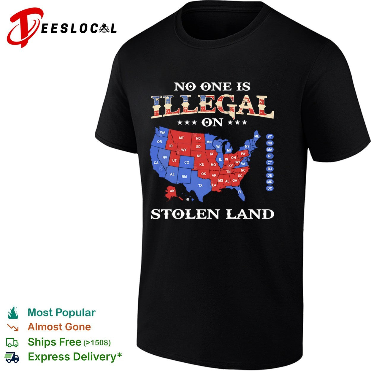 No One Is Illegal on Stolen Land USA map political activist shirt