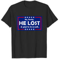 No Really He Lost & You're In A Cult T Shirts  T-shirt, sweater and Hoodie Sweatshirt | CiraTrend.com