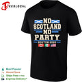 No Scotland No Party Boston 2026 World Cup Soccer Tournament Canada Mexico USA shirt