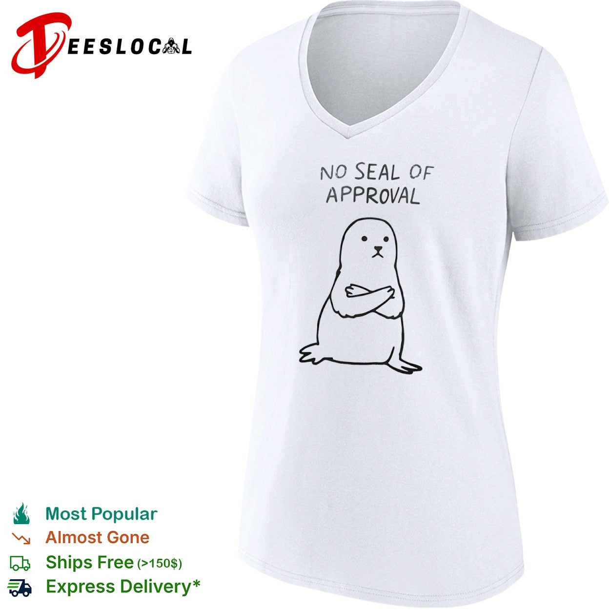 No Seal of Approval pun with an annoyed seal with crossed arms illustration shirt