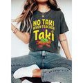 No Taki When Teacher Taki, Funny Teacher Shirt Hoodie, Sweatshirt | CiraTrend.com