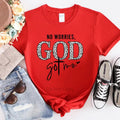 No Worries God Got Me Screen Print Transfer T-Shirts, Hoodie, Sweatshirt | CiraTrend.com
