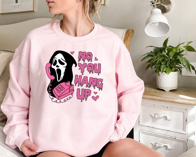 No You Hang Up Sweatshirt, Ghostface Valentine Shirt, Halloween Shirt, Horror Movie Sweatshirt, Funny Valentine...