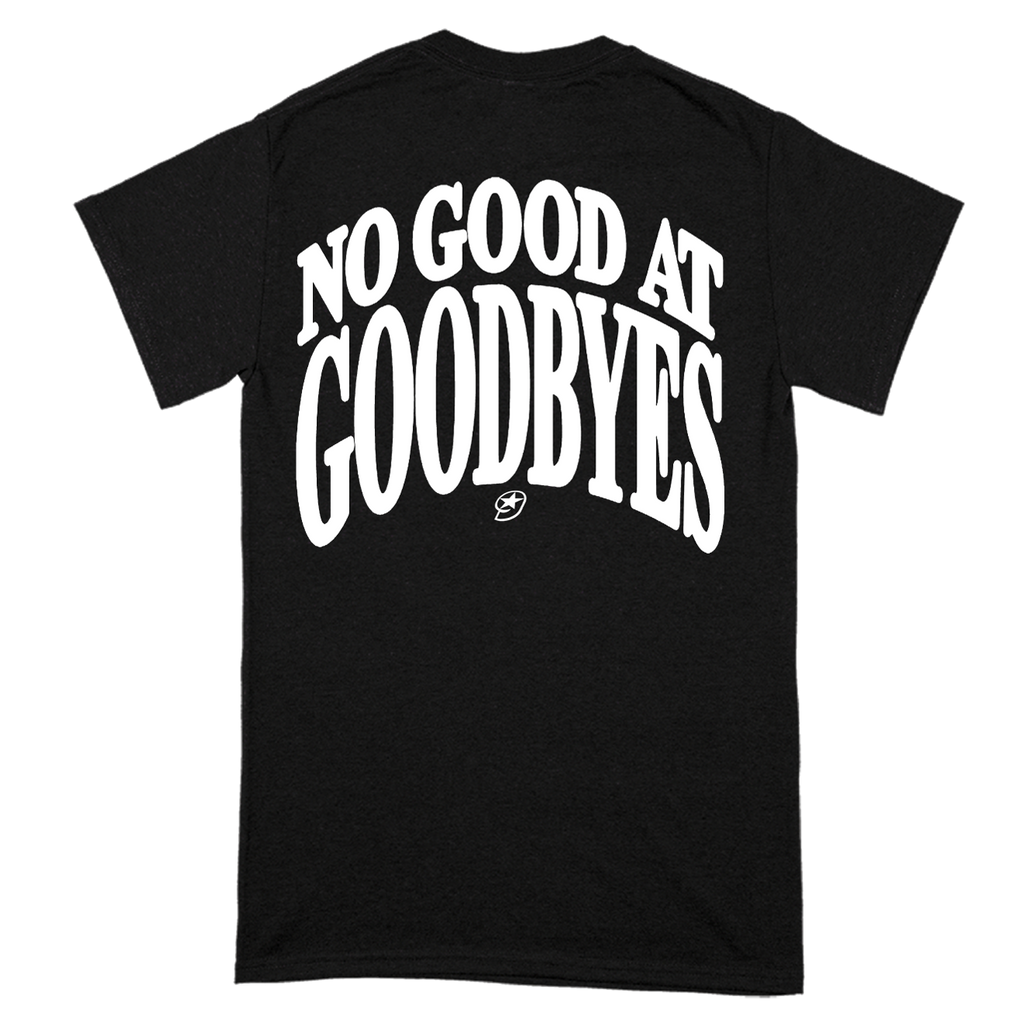 "No Good At Goodbyes" T-Shirt Hoodie, Sweatshirt | CiraTrend.com (Image 2)
