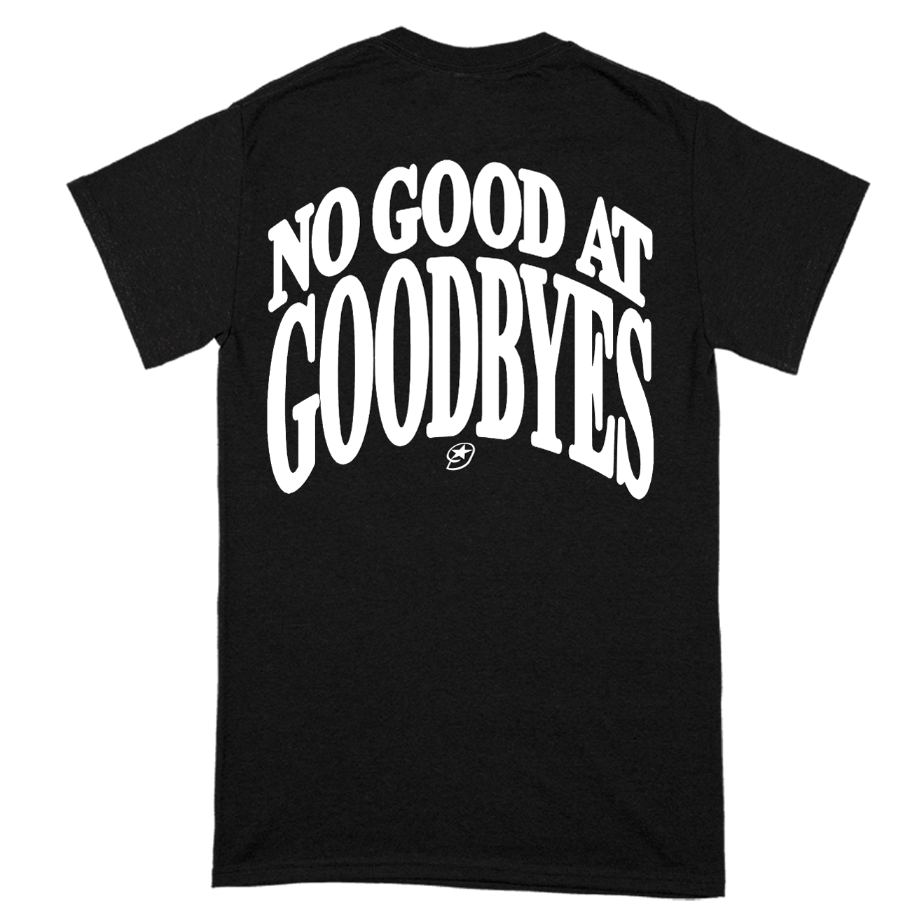 "No Good At Goodbyes" T-Shirt Hoodie, Sweatshirt | CiraTrend.com (Image 2)