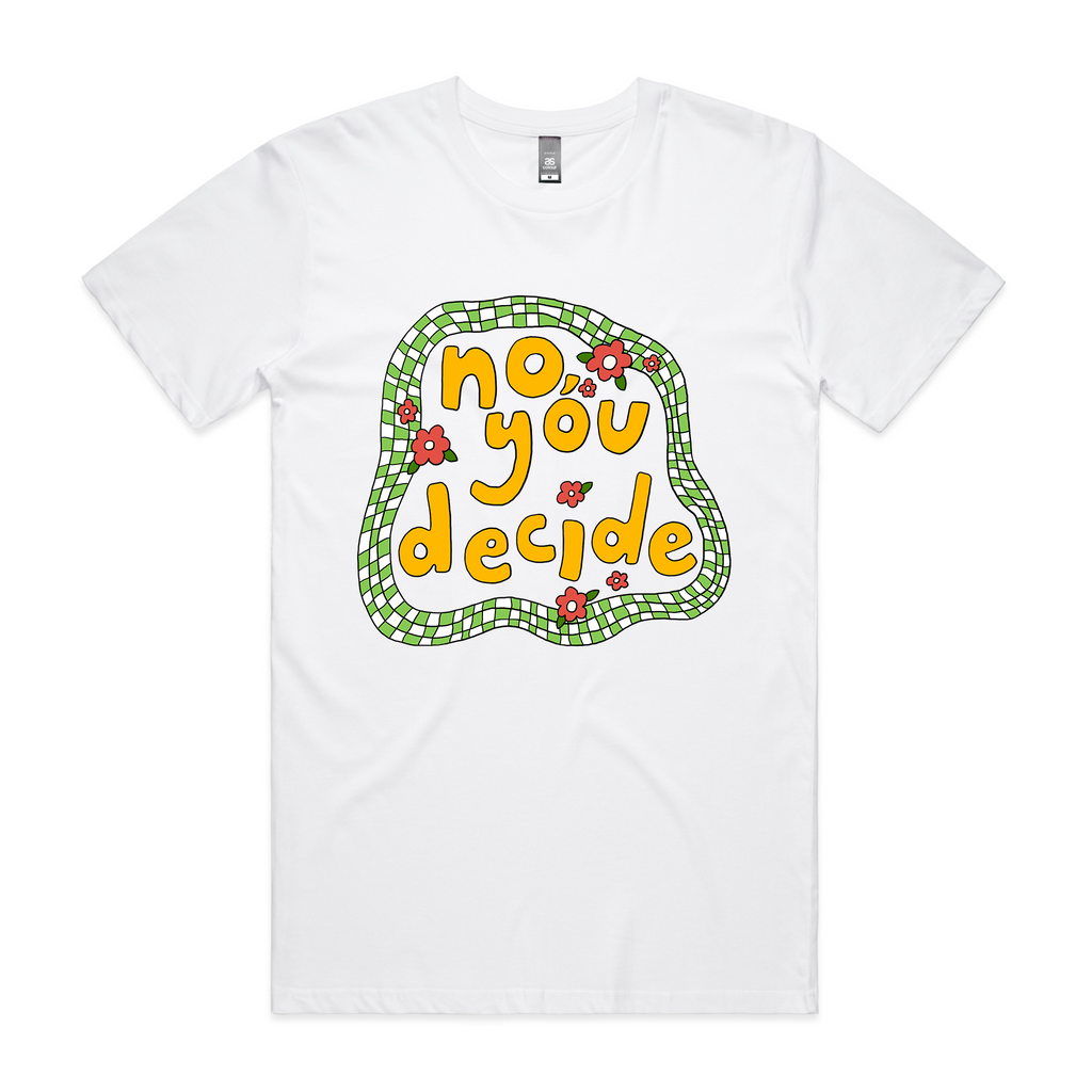 No, You Decide Tee Hoodie, Sweatshirt | CiraTrend.com (Image 1)