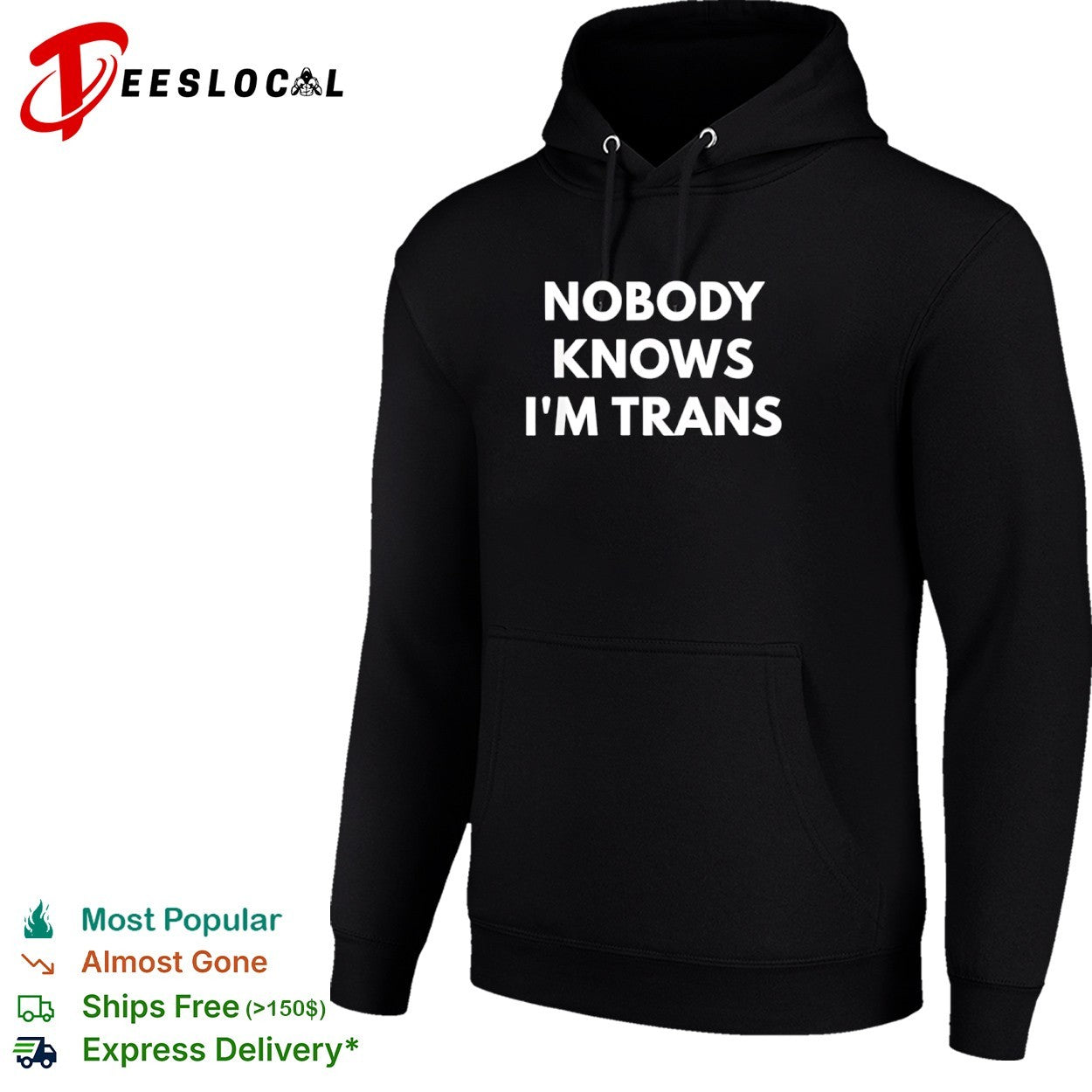 Nobody knows I am trans shirt