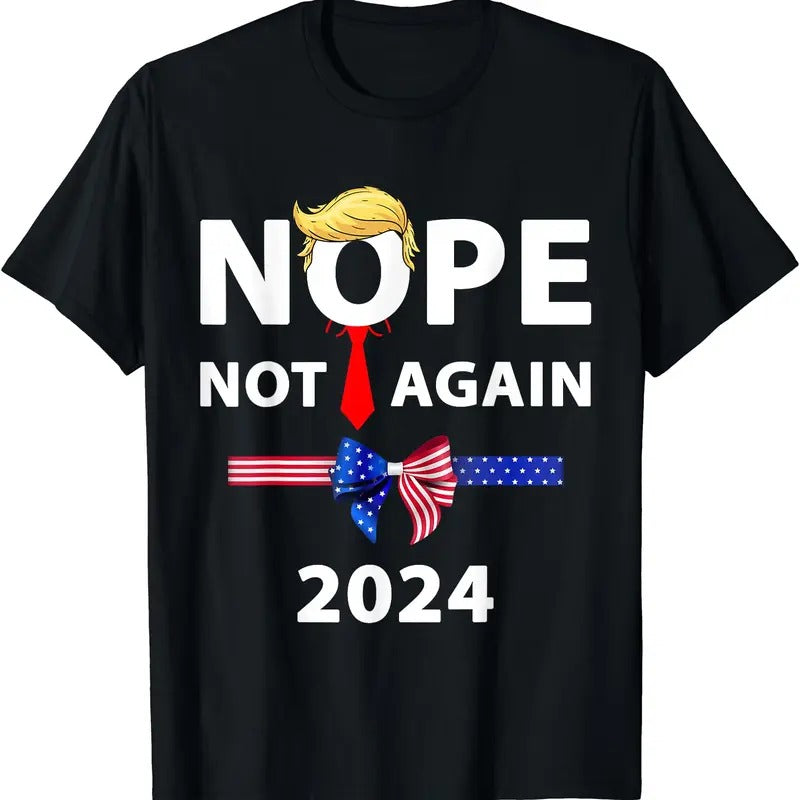 Nope Not Again Funny Trump Apparel Nope Not Again Trump T-Shirt Hoodie, Sweatshirt | CiraTrend.com