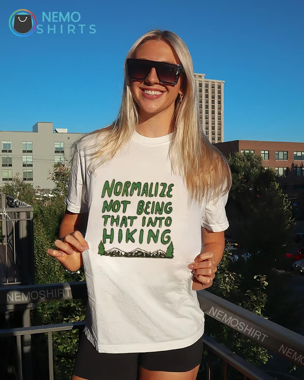 Normalize not being that into hiking shirt