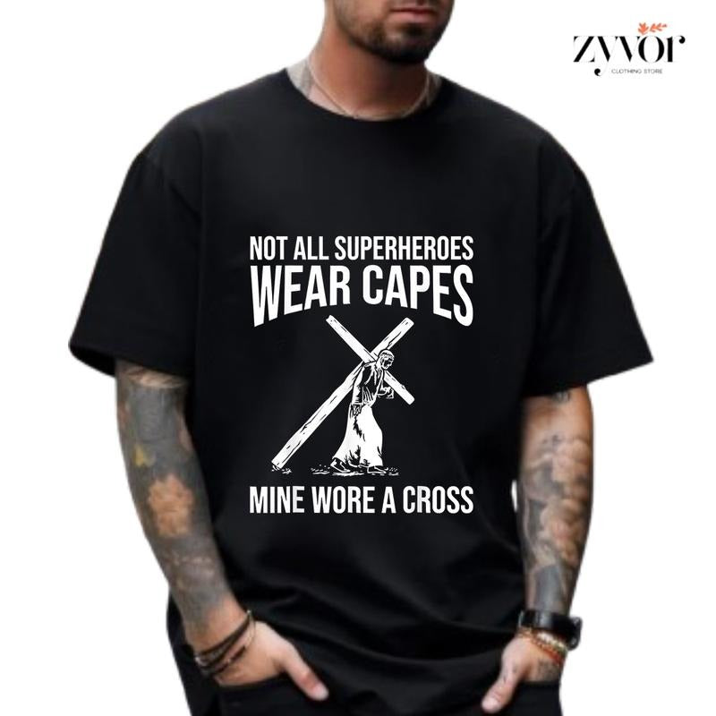 Not All Superheroes Wear Capes Mine Wore A Cross Jesus T-Shirt Casual Style Crew Neck Short Sleeve T-Shirt Tops Trendy...