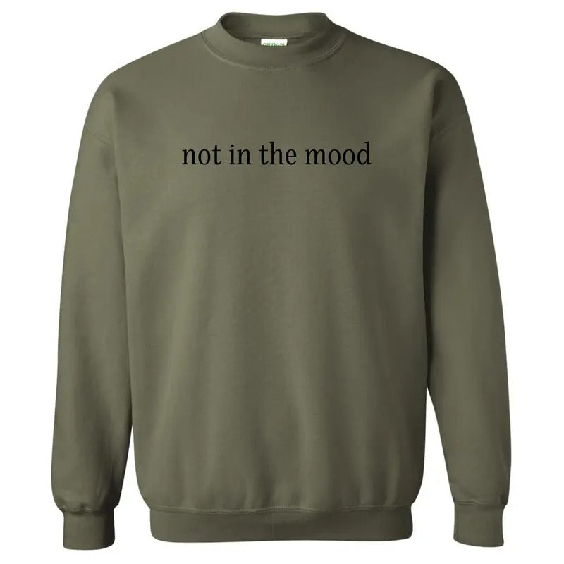 Not In The Mood Sweatshirt 'NLB' T-Shirts, Hoodie | CiraTrend.com