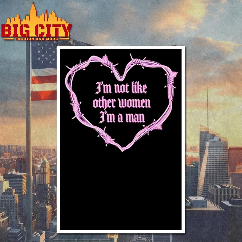 Not Like Other Women Shirt