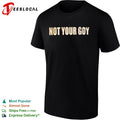 Not Your Goy shirt