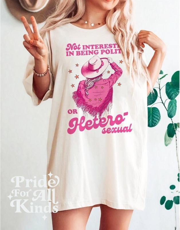 Not interested in being polite or heterosexual T Shirt Hoodie Sweater| western retro lgbtq shirt | lgbtq pride t-shirt |...