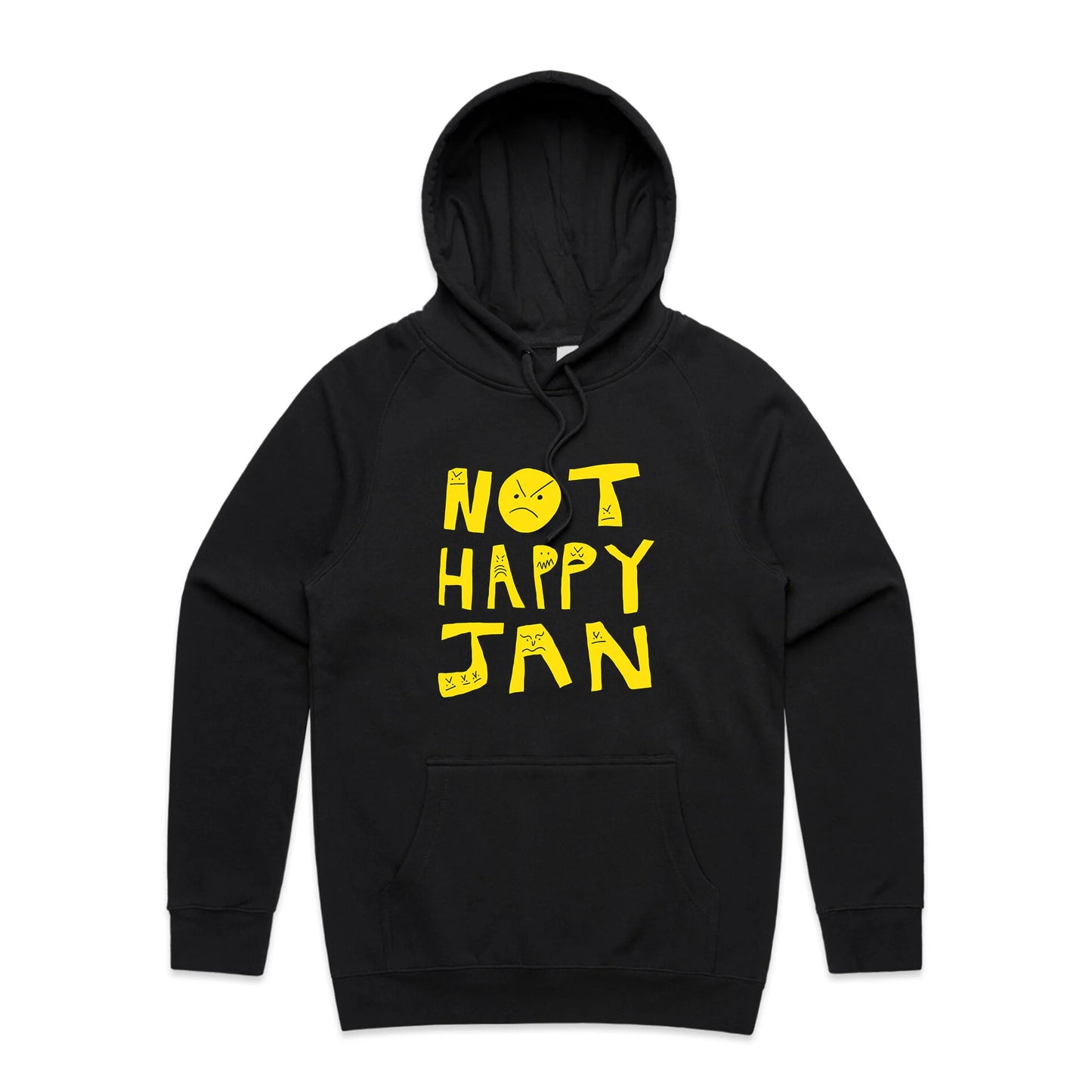 Not Happy Jan Hoodie