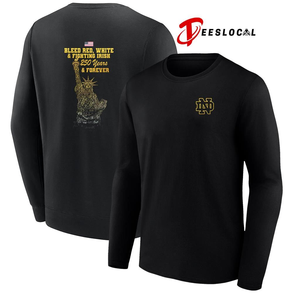 Notre Dame Fighting Irish NCAA Independance Day 250 years and forever Statue of Liberty shirt