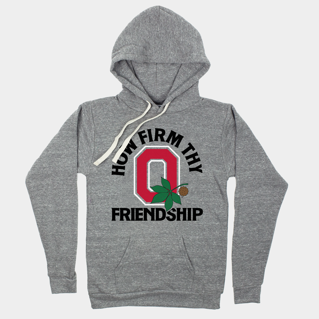 OSU How Firm Thy Friendship Hoodie Style001