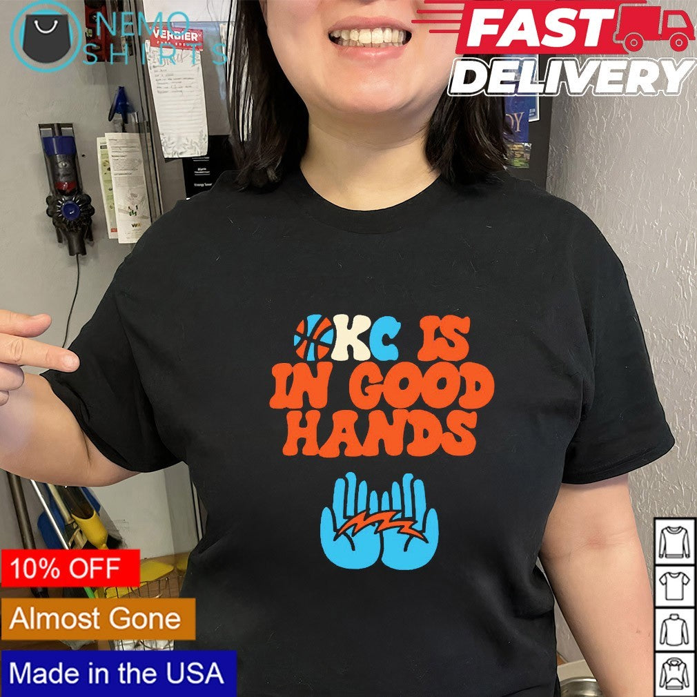 OKC is in good hands OKC Thunder shirt