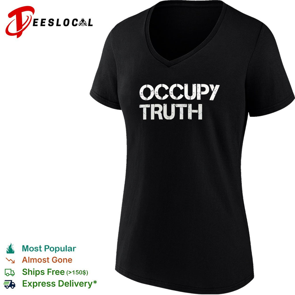 Occupy truth grunge font shirt