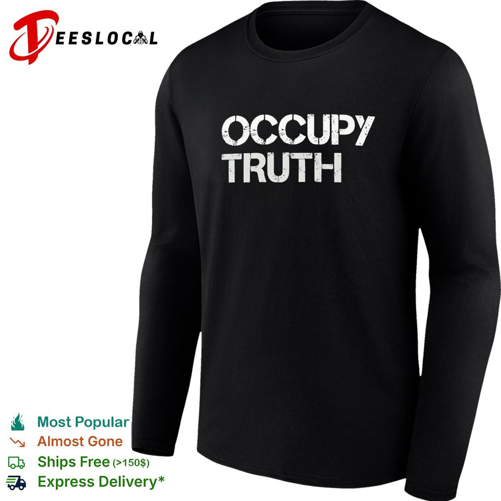 Occupy truth grunge font shirt