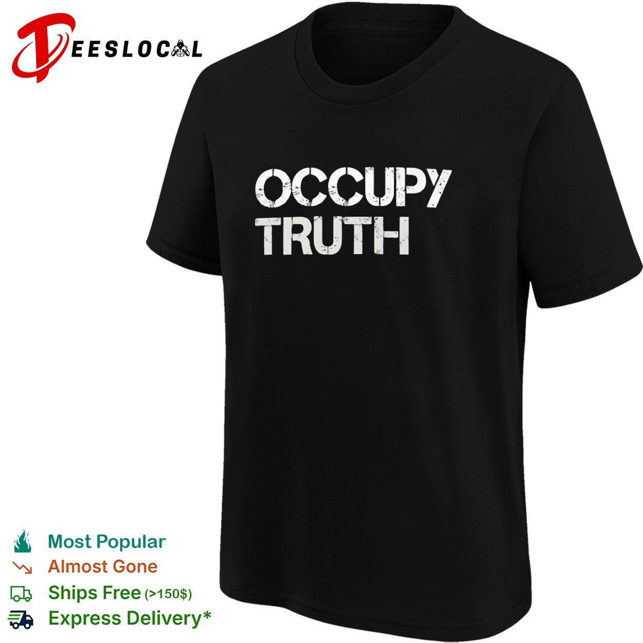 Occupy truth grunge font shirt