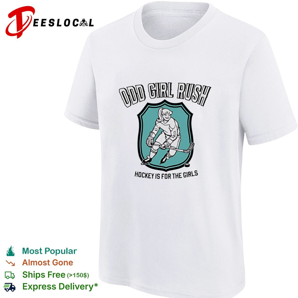 Odd Girl Rush Hockey Is for the Girls shirt