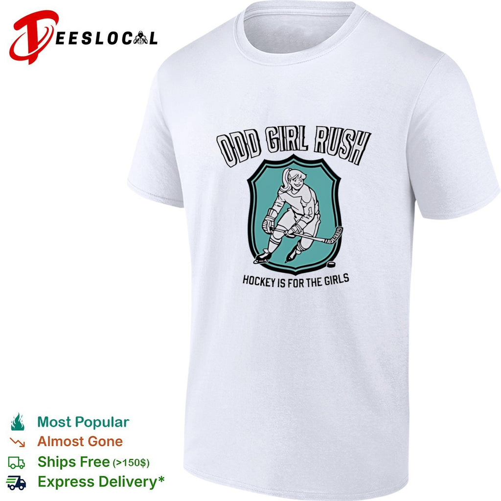 Odd Girl Rush Hockey Is for the Girls shirt
