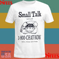 1 800 Chat Now Call Free Anytime Small Talk Shirts