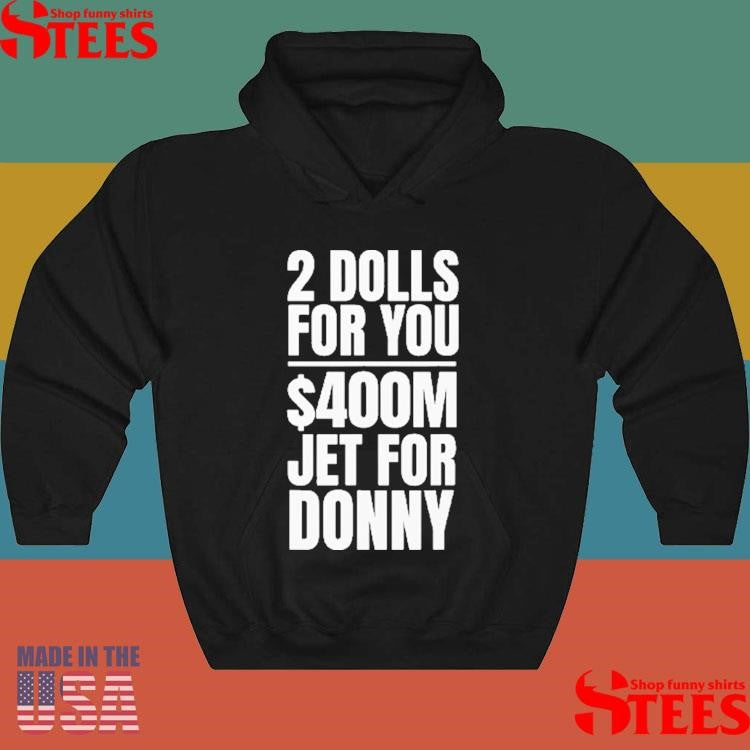 2 Dolls For You Million Jet For Donny Qatar Shirts