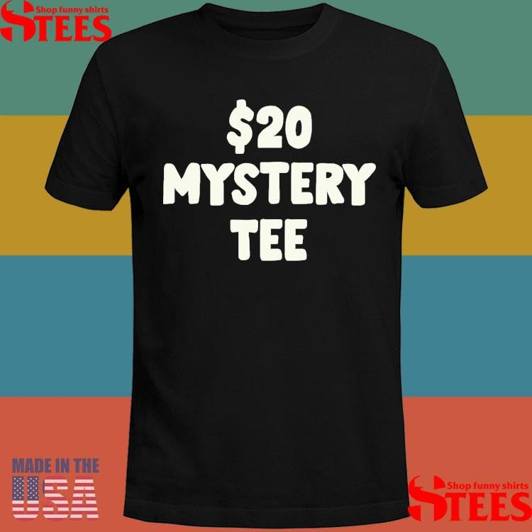 $ 20 Mystery Tee Shirts