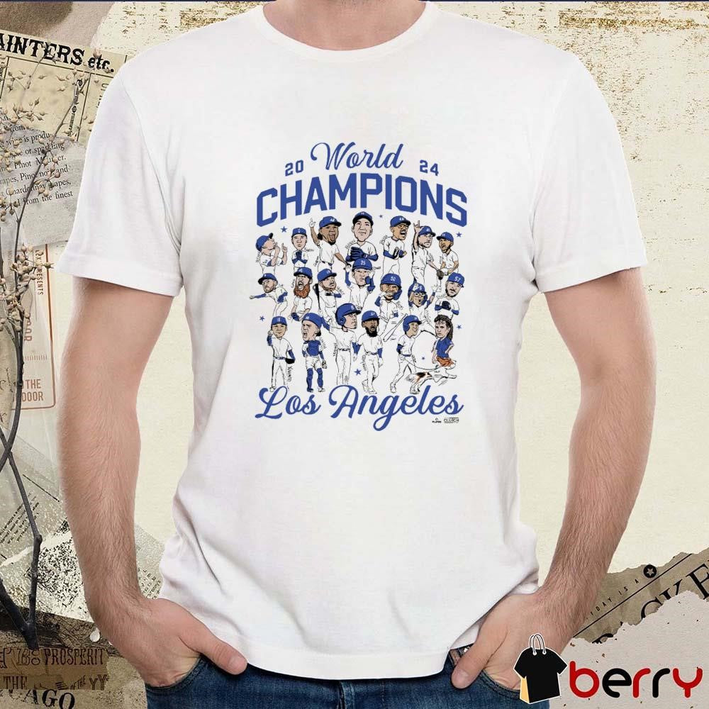 2024 Los Angeles Dodgers MLB World Champions Caricatures t-shirt
