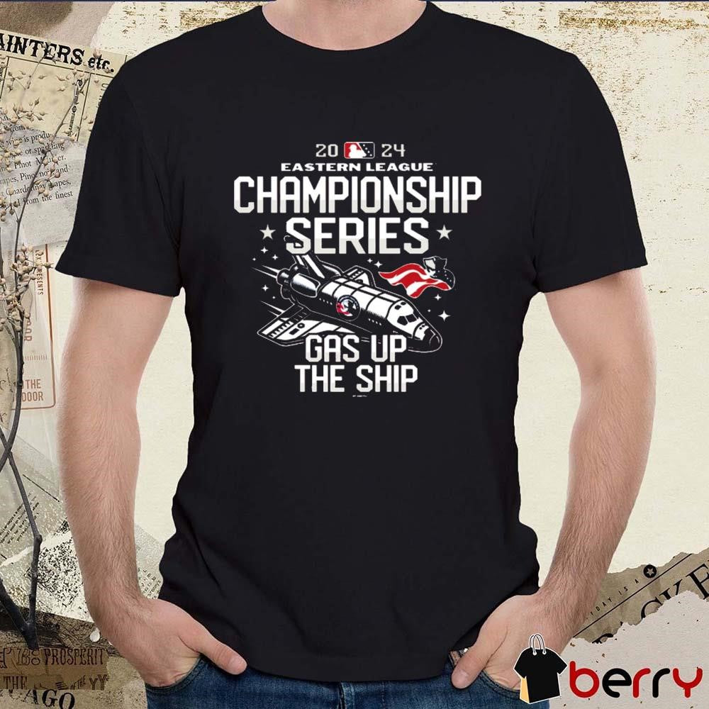 2024 Somerset Patriots Eastern League Championship Series Gas Up The Ship t-shirt