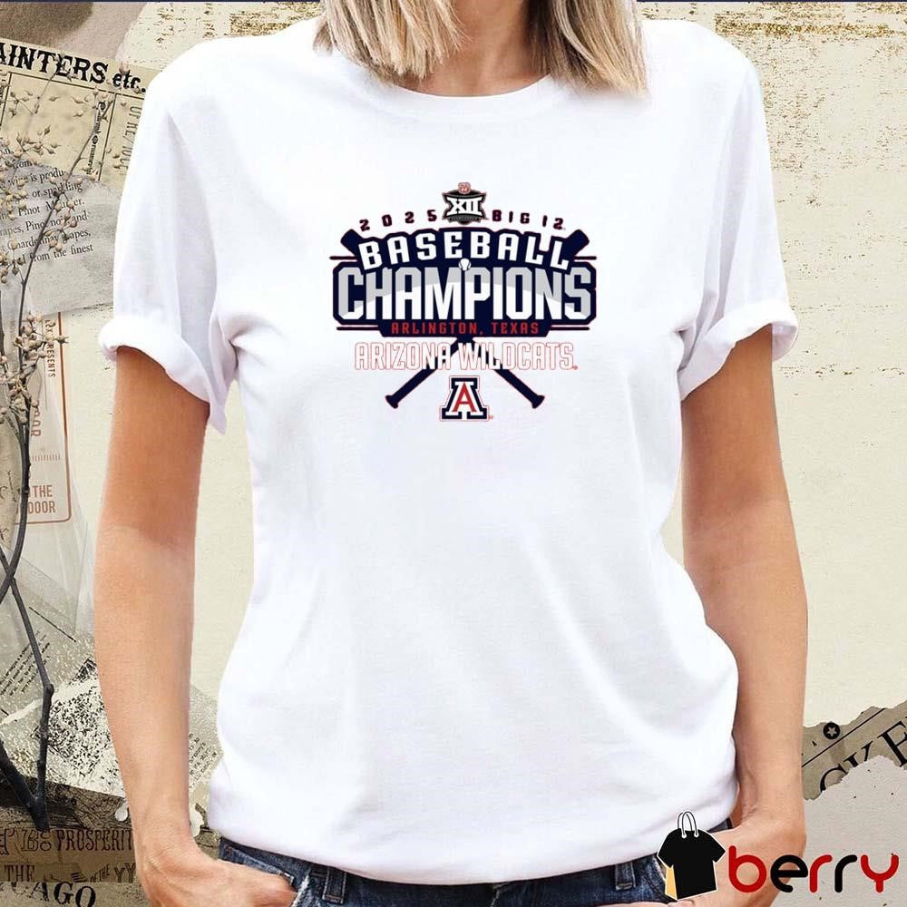 2025 Big 12 Baseball Conference Tournament Champions Arlington Texas Arizona Wildcats Logo t-shirt