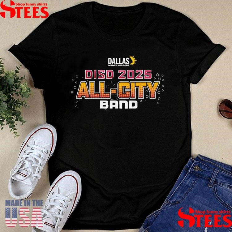 2025 Dallas ISD All-City Band Shirts