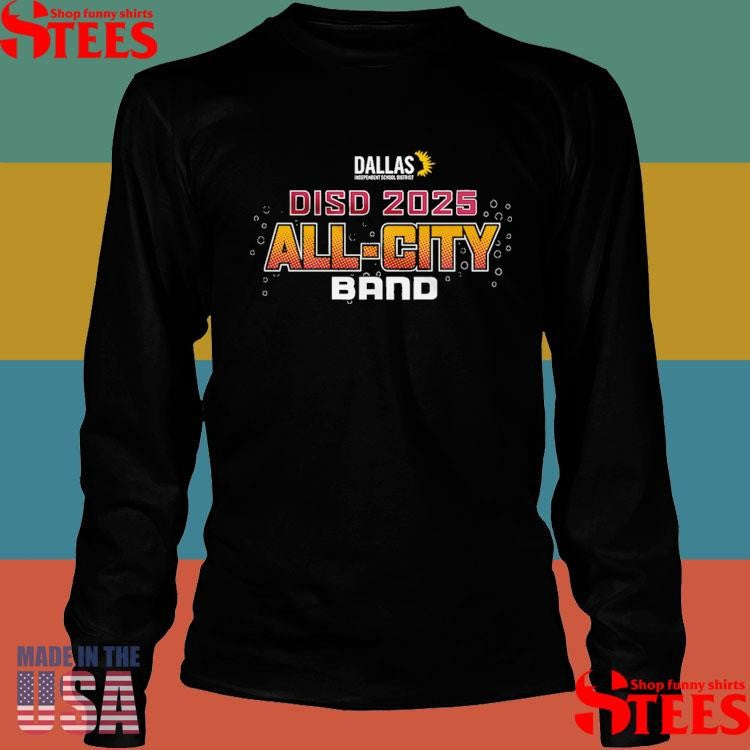 2025 Dallas ISD All-City Band Shirts