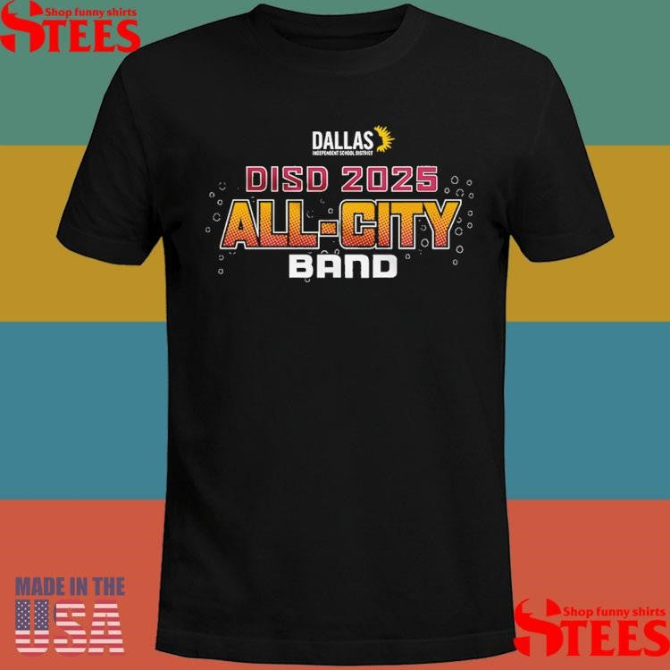 2025 Dallas ISD All-City Band Shirts