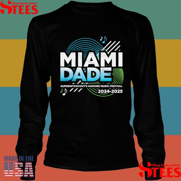 2025 Miami Dade Superintendent’s Honors Music Festival Shirts