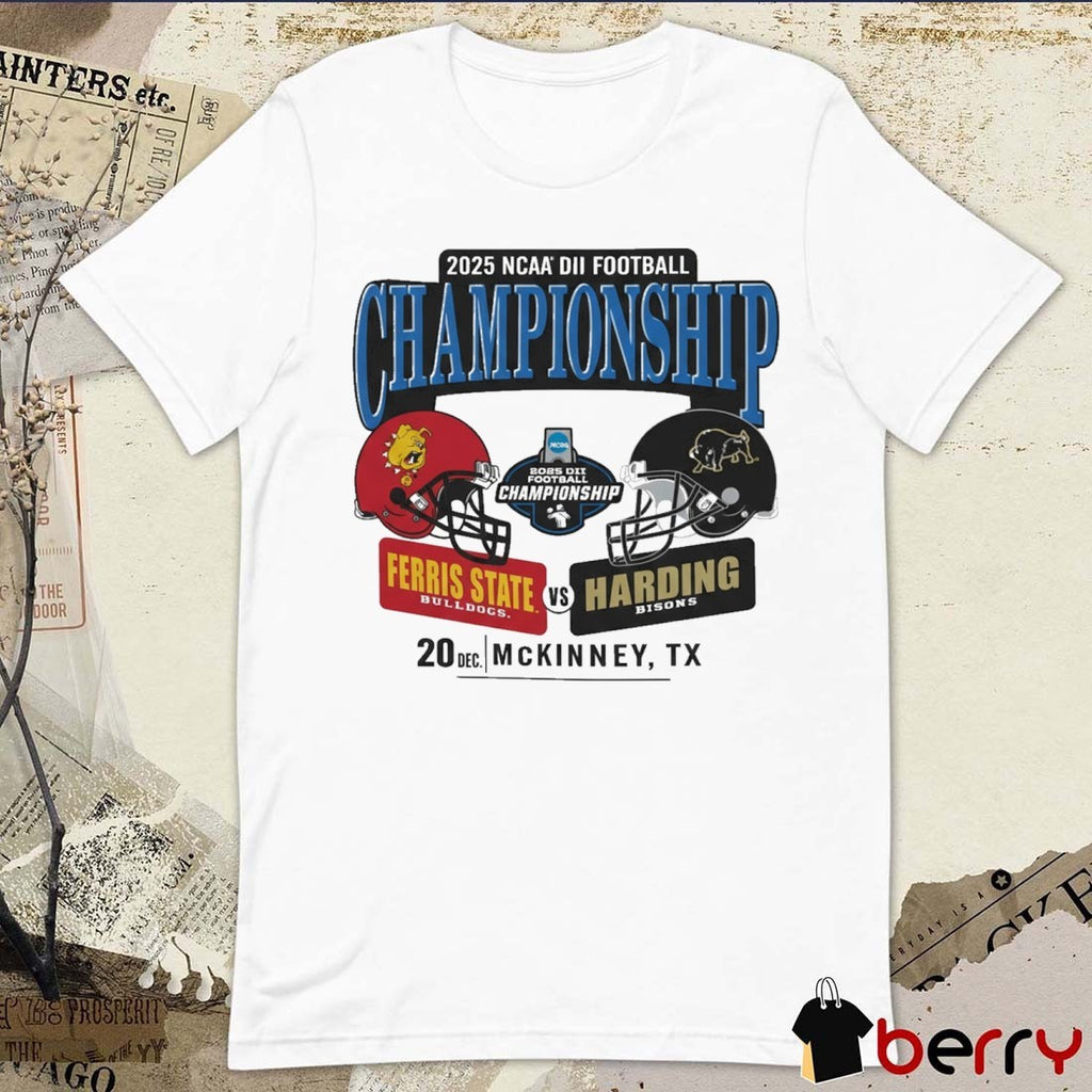 2025 NCAA Division II Football Championship Ferris State Bulldogs Vs Harding Bisons 20 Dec McKinney TX Helmets t-shirt